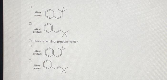 Identify The Major And Minor Products For The E2 Reaction That Occurs When Each Of The Following Substrates Is Treated W 2