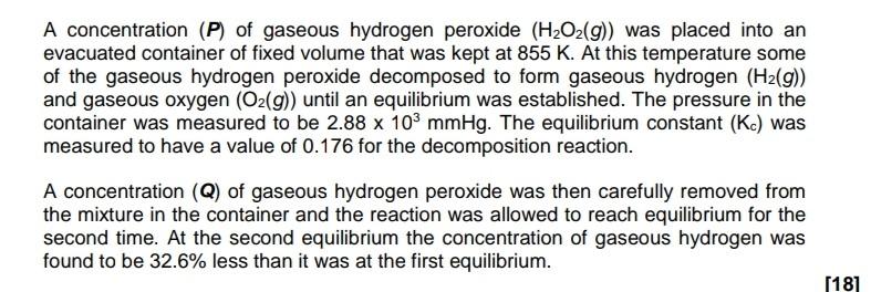 A Concentration P Of Gaseous Hydrogen Peroxide H O2 G Was Placed Into An Evacuated Container Of Fixed Volume That W 1