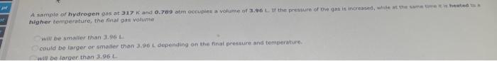 Use The References To Access Important Values If Needed For This Question A Sample Of Hydrogen Gas Occupies A Volume Of 2