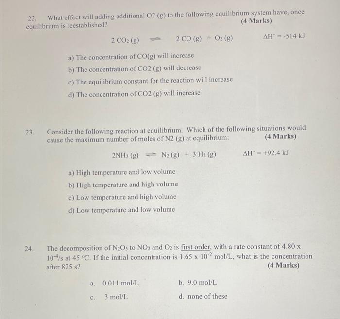22 What Effect Will Adding Additional O2 G To The Following Equilibrium System Have Once Equilibrium Is Reestablishe 1