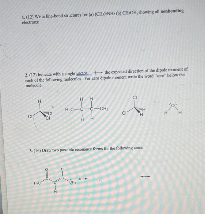1 12 Write Line Bond Structures For A Ch 2nh2 B Ch2oh Showing All Nonbonding Electrons 2 12 Indicate With A 1