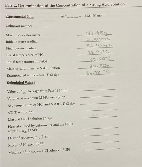 Part 1 Determination Of The Heat Capacity Of The Calorimeter Experimental Data Ah Neutralization 55 84 Kj Mol Run 1 2