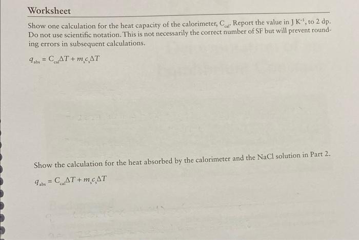Part 1 Determination Of The Heat Capacity Of The Calorimeter Experimental Data Ah Neutralization 55 84 Kj Mol Run 1 3