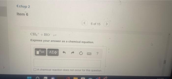 Chap 2 Item 6 6 Of 15 What Products Are Formed When Each Of The Following Reacts With Ho V Part A Ch Oh Ho Exp 5