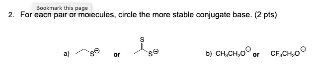 Bookmark This Page 2 For Each Pair Of Molecules Circle The More Stable Conjugate Base 2 Pts A Se Or So B Ch Ch O 1