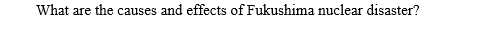 What Are The Causes And Effects Of Fukushima Nuclear Disaster 1