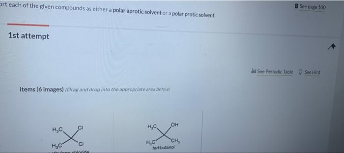 Ort Each Of The Given Compounds As Either A Polar Aprotic Solvent Or A Polar Protic Solvent 1st Attempt Items 6 Images 1