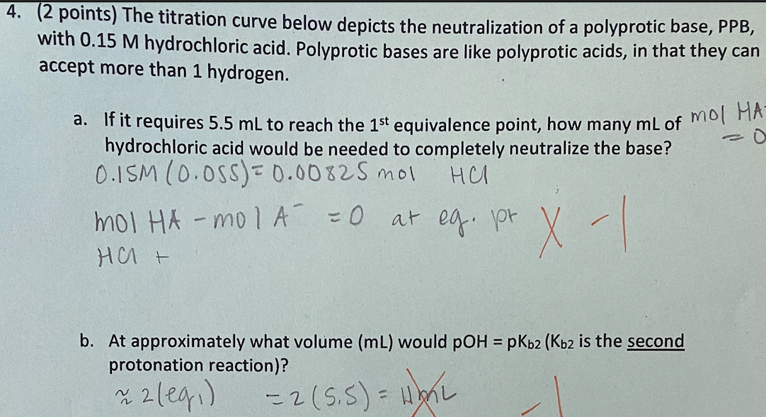 4 2 Points The Titration Curve Below Depicts The Neutralization Of A Polyprotic Base Ppb With 0 15 M Hydrochloric A 1