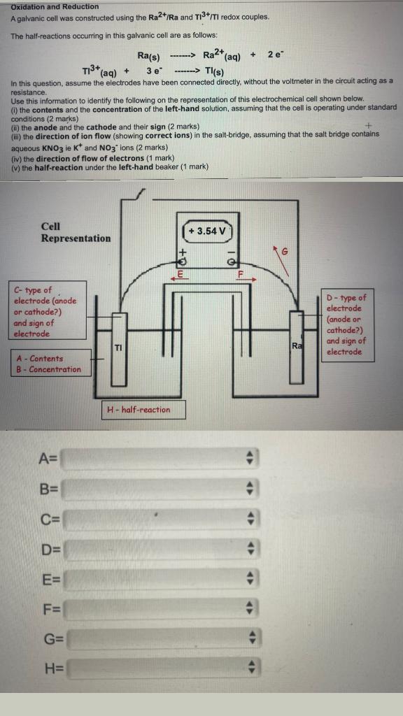 Oxidation And Reduction A Galvanic Cell Was Constructed Using The Ra2 Ra And T13 Ti Redox Couples The Half Reactions 1