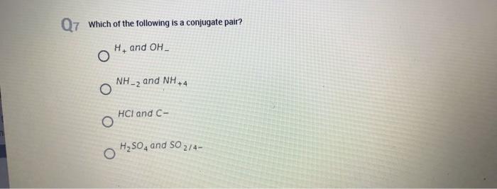 09 What Is The Formula For Acetic Acid Ch3cooh O Hno3 Hcio4 Hcn O Q8 Which Of The Following Species Is The Conjugate A 4