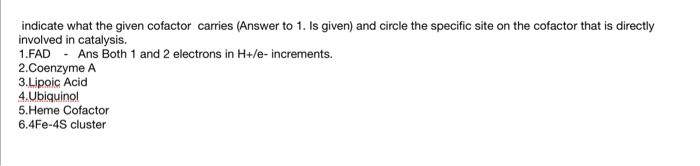 Indicate What The Given Cofactor Carries Answer To 1 Is Given And Circle The Specific Site On The Cofactor That Is Di 1