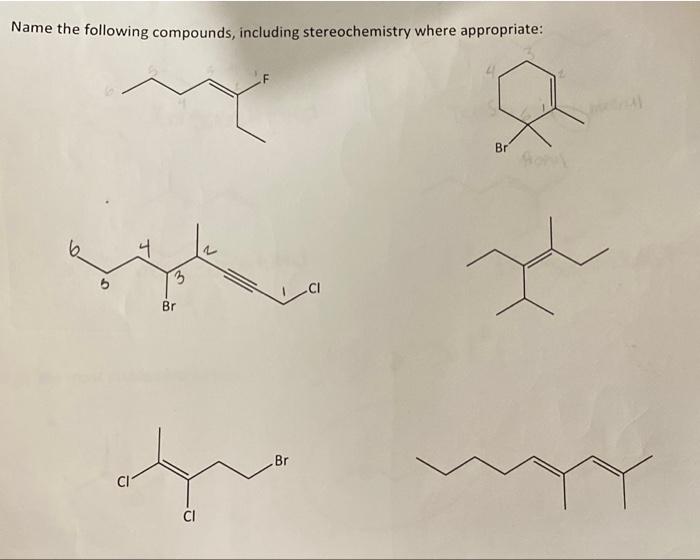 Name The Following Compounds Including Stereochemistry Where Appropriate Br 3 Ci Br Br Que Ci 1