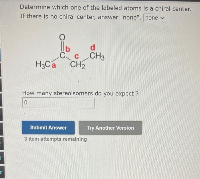 Indicate The Orientation Of The Chiral Center Indicated By A Red H Oh Molecule Ch3 Orientation 1 Rv H H Oh Molecule 2