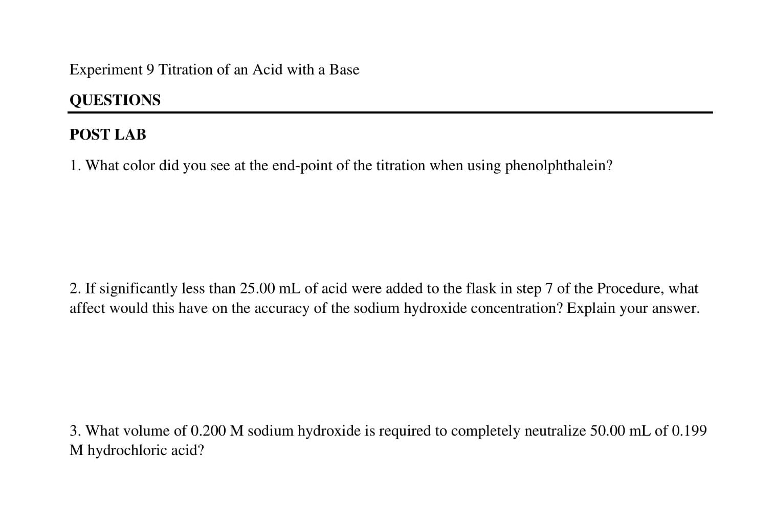 Experiment 9 Titration Of An Acid With A Base Questions Post Lab 1 What Color Did You See At The End Point Of The Titra 1