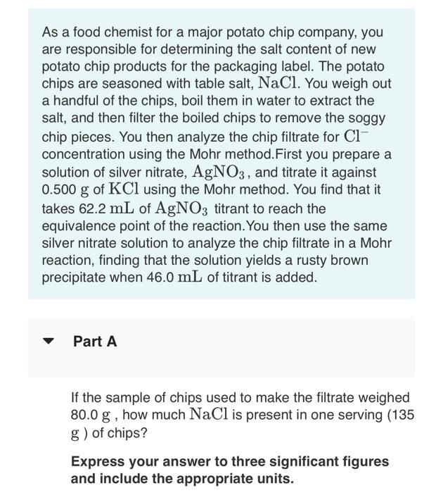 As A Food Chemist For A Major Potato Chip Company You Are Responsible For Determining The Salt Content Of New Potato Ch 1