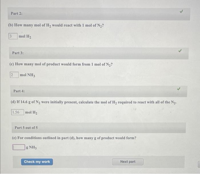 Part 2 B How Many Mol Of H Would React With 1 Mol Of N 3 Mol H Part 3 C How Many Mol Of Product Would Form Fro 1