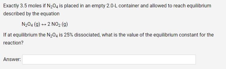 Exactly 3 5 Moles If N O4 Is Placed In An Empty 2 0 L Container And Allowed To Reach Equilibrium Described By The Equati 1