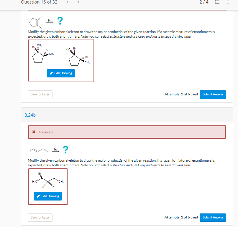 Question 16 Of 32 2 4 Br Modify The Given Carbon Skeleton To Draw The Major Product S Of The Given Reaction If A Ra 1