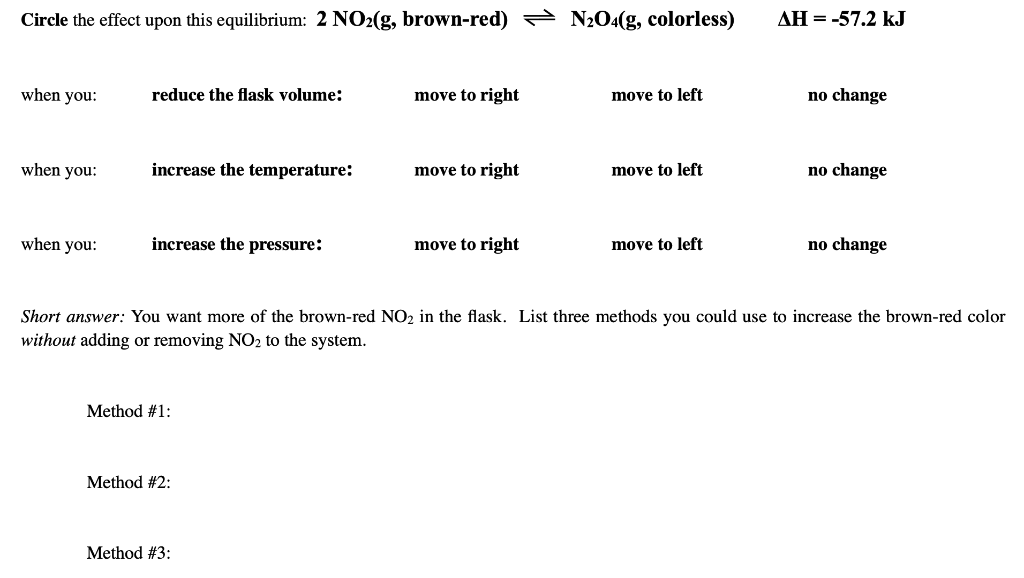 Ah 57 2 Kj Circle The Effect Upon This Equilibrium 2 No G Brown Red N O4 G Colorless When You Reduce The Flask 1