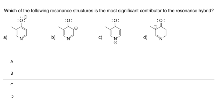 Which Of The Following Resonance Structures Is The Most Significant Contributor To The Resonance Hybrid 0 0 0 0 1