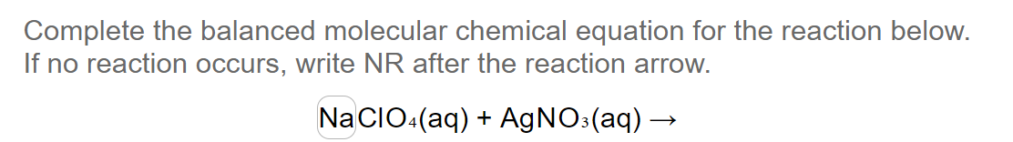 Complete The Balanced Molecular Chemical Equation For The Reaction Below If No Reaction Occurs Write Nr After The Reac 1