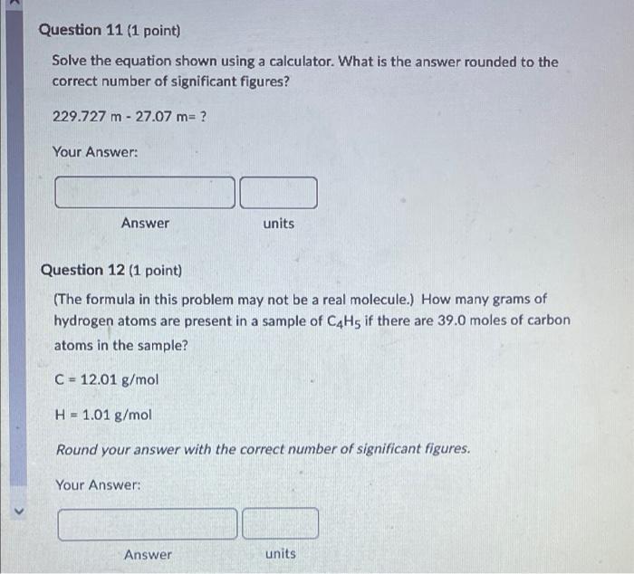 Question 11 1 Point Solve The Equation Shown Using A Calculator What Is The Answer Rounded To The Correct Number Of S 1
