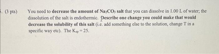 3 6 Pts You Have The Following Ionic Solutions With The Concentrations Given Fill In The Table The First Row Is An 2