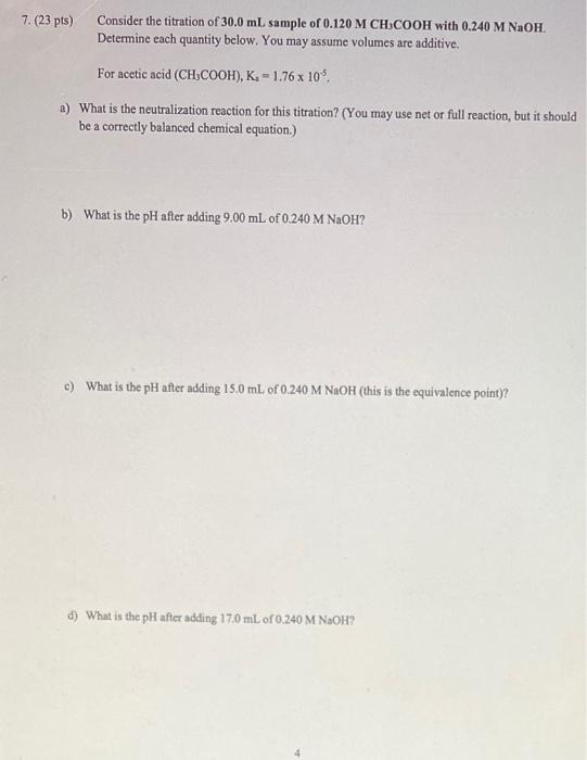 Consider The Titration Of 30 0 Ml Sample Of 0 120 M Chcooh With 0 240 M Naoh Determine Each Quantity Below You May Ass 1