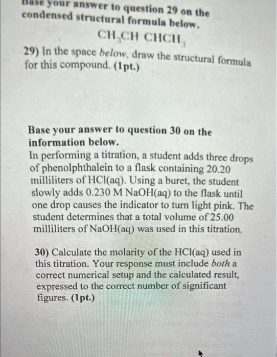 Base Your Answer To Question 29 On The Condensed Structural Formula Below Ch Ch Chch 29 In The Space Below Draw The 2