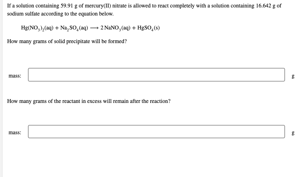 If A Solution Containing 59 91 G Of Mercury Ii Nitrate Is Allowed To React Completely With A Solution Containing 16 642 1