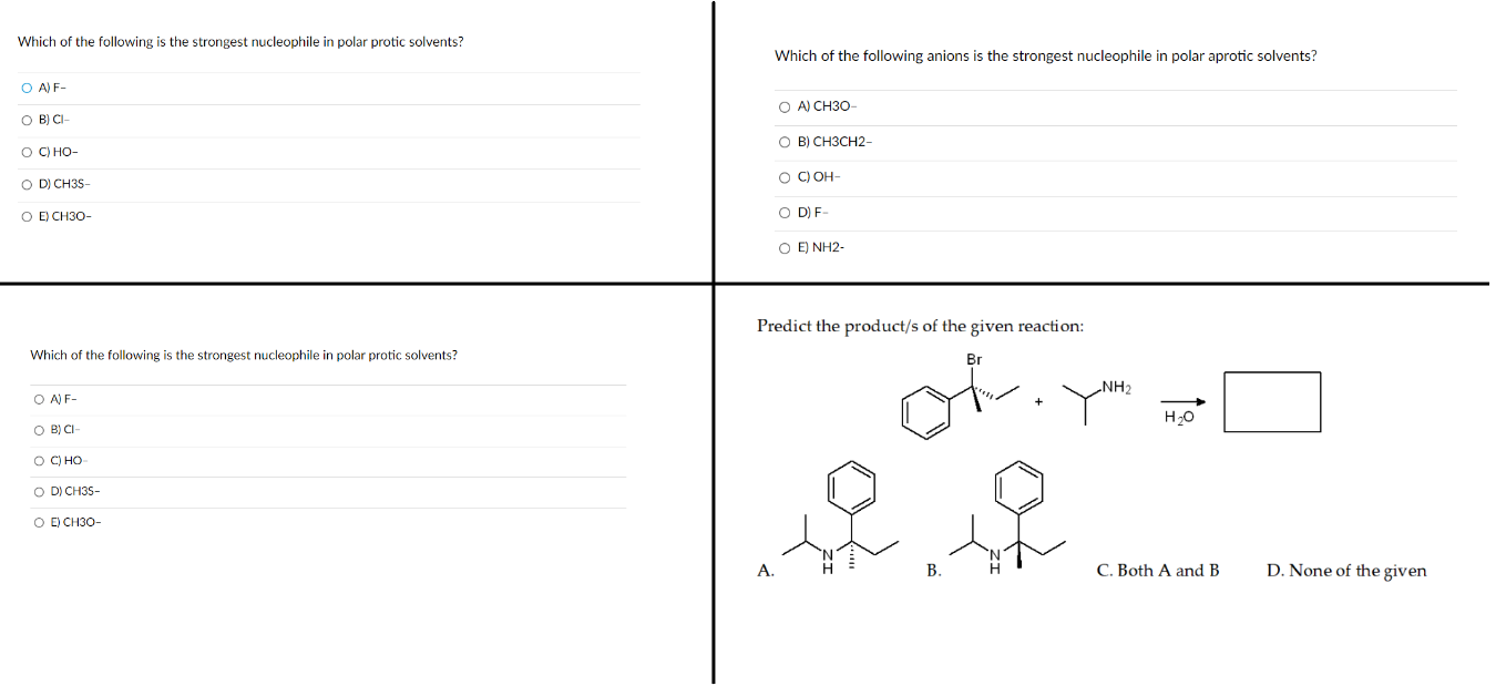 Which Of The Following Is The Strongest Nucleophile In Polar Protic Solvents Oa F O B Ci O C Ho O D Ch3s O E Ch 1