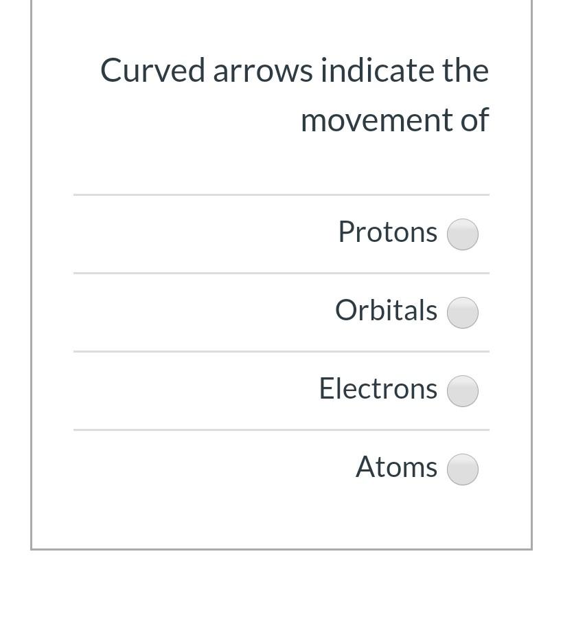 Curved Arrows Indicate The Movement Of Protons Orbitals Electrons Atoms 1