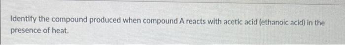 A B C Nh D K Hn E F Name The Products Of The Hydrolysis Of Compound F Identify The Compound Produced When Compound 3