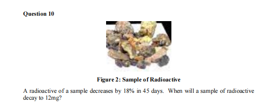 Question 10 Figure 2 Sample Of Radioactive A Radioactive Of A Sample Decreases By 18 In 45 Days When Will A Sample Of 1