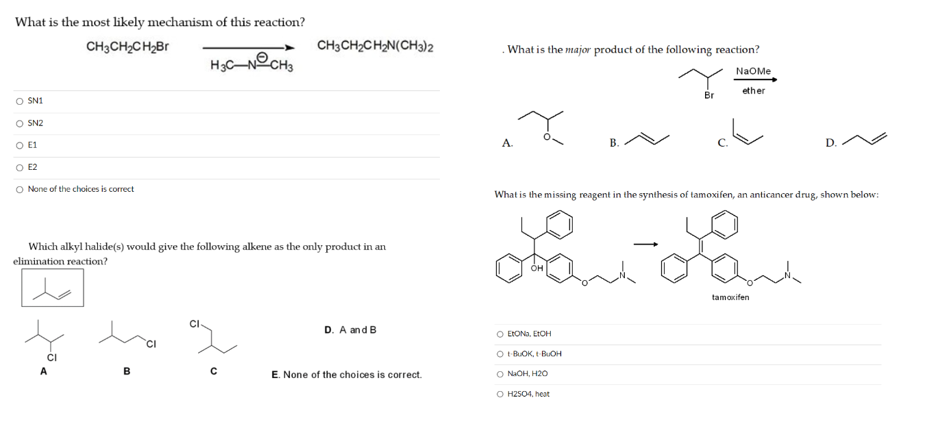 What Is The Most Likely Mechanism Of This Reaction Ch3ch Ch Br H3c Nch3 O Sn1 O Sn2 O E1 O E2 O None Of The Choices Is 1