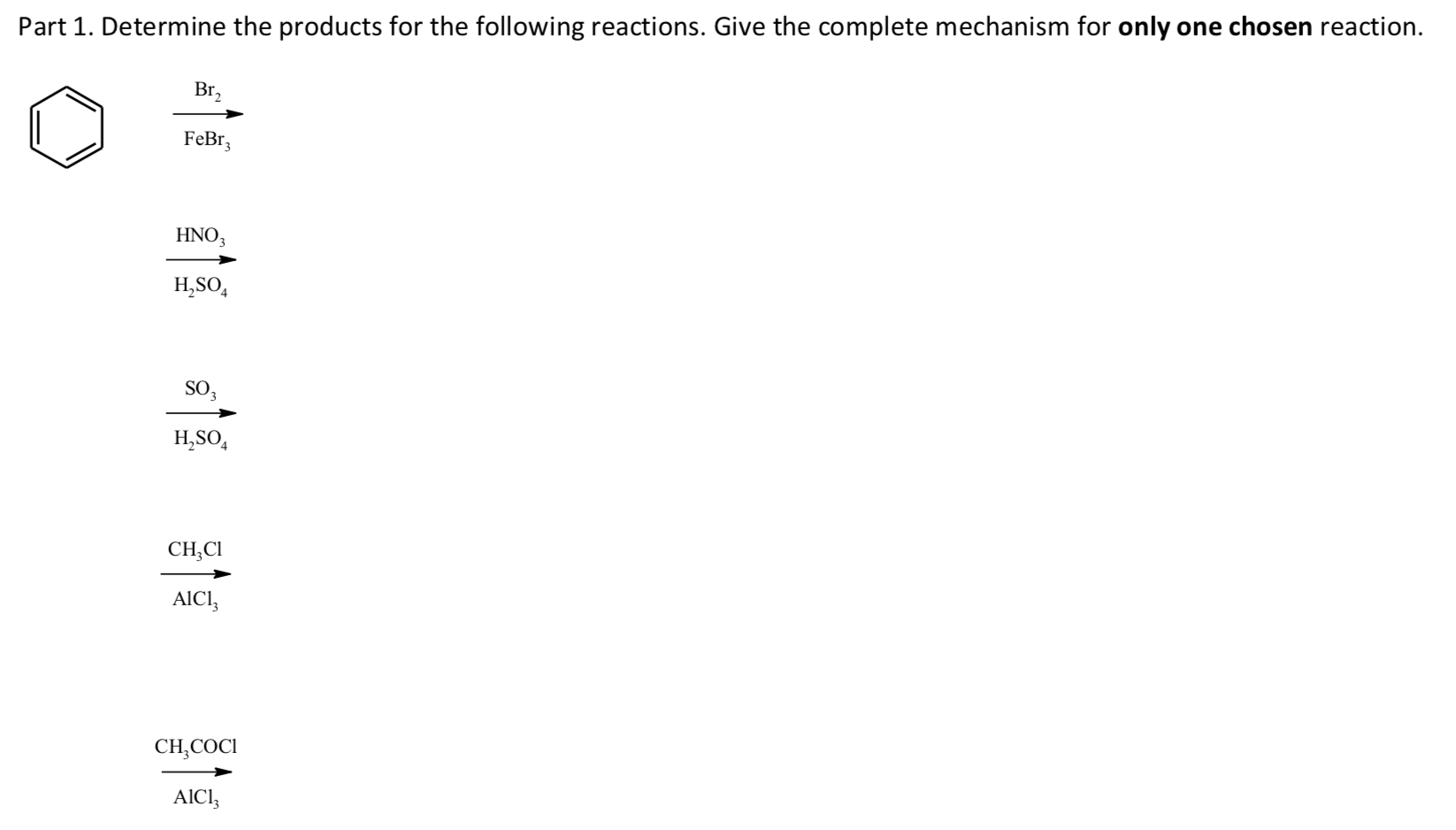 Part 1 Determine The Products For The Following Reactions Give The Complete Mechanism For Only One Chosen Reaction Br 1
