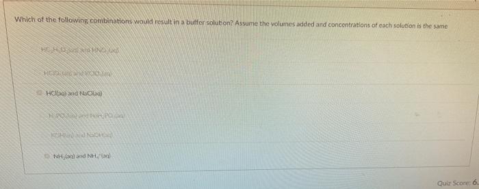 Which Of The Following Combinations Would Result In A Buffer Solution Assume The Volumes Added And Concentrations Of Ea 1