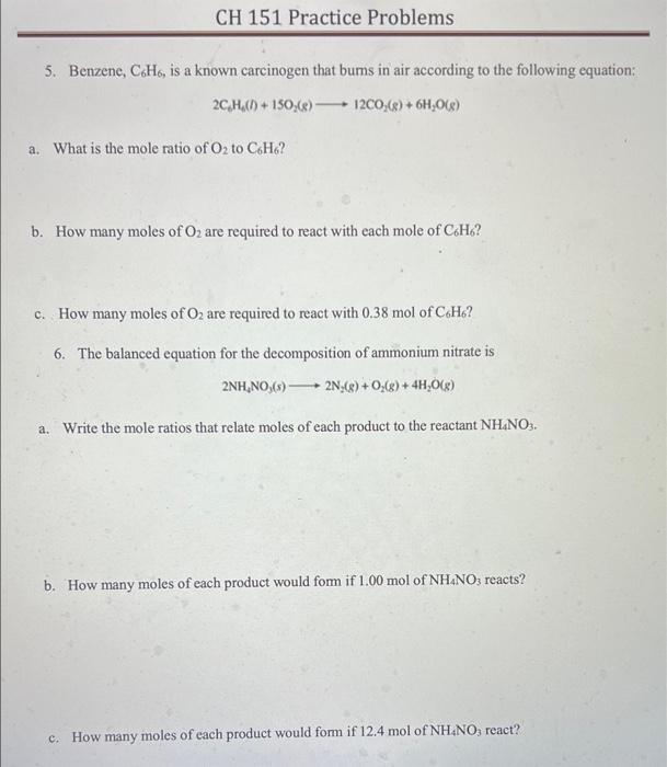 Ch 151 Practice Problems 5 Benzene C6h6 Is A Known Carcinogen That Burns In Air According To The Following Equation 1