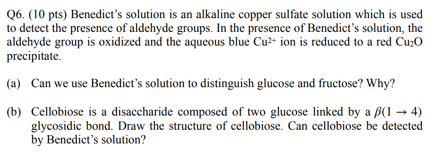 Q6 10 Pts Benedict S Solution Is An Alkaline Copper Sulfate Solution Which Is Used To Detect The Presence Of Aldehyde 1