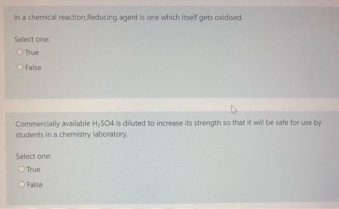 In A Chemical Reaction Reducing Agent Is One Which Itself Gets Oxidised Select One True False Commercially Available 1