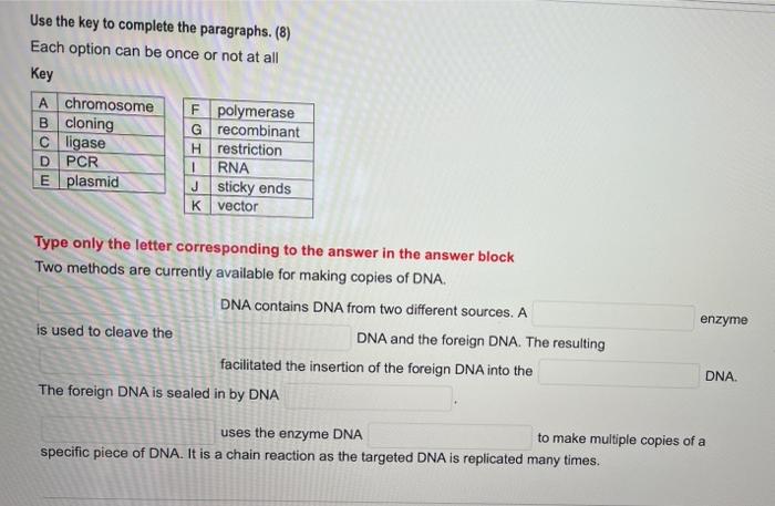 Use The Key To Complete The Paragraphs 8 Each Option Can Be Once Or Not At All Key A Chromosome F Polymerase B Clonin 1