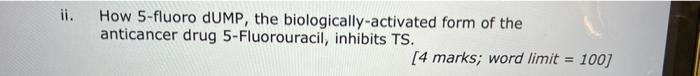 With The Aid Of Chemical Structures And Reaction Schemes Explain Ii How 5 Fluoro Dump The Biologically Activated Fo 2