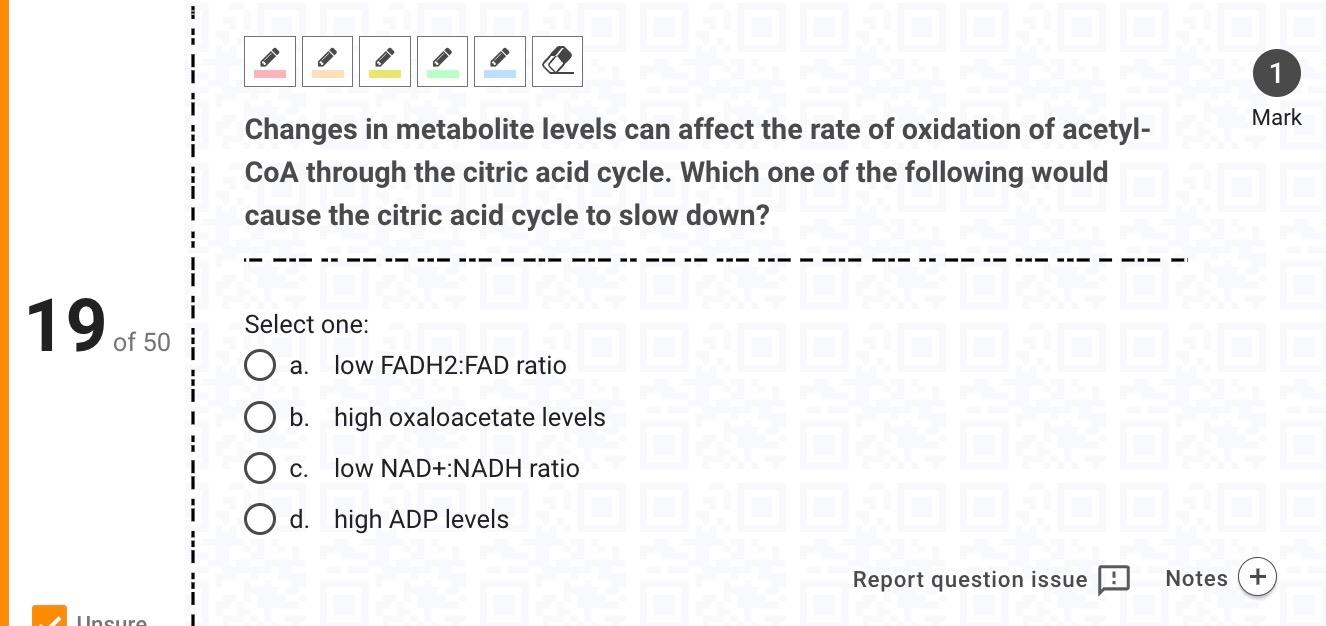 19 Of 50 Insure Changes In Metabolite Levels Can Affect The Rate Of Oxidation Of Acetyl Coa Through The Citric Acid Cyc 1