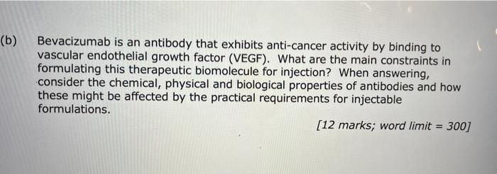 B Bevacizumab Is An Antibody That Exhibits Anti Cancer Activity By Binding To Vascular Endothelial Growth Factor Vegf 1