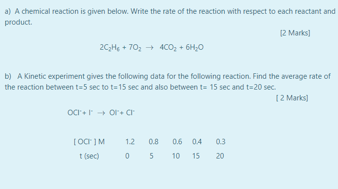 A A Chemical Reaction Is Given Below Write The Rate Of The Reaction With Respect To Each Reactant And Product 2 Marks 1