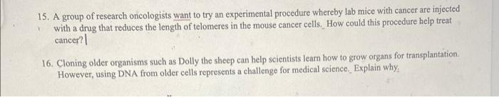 15 A Group Of Research Oncologists Want To Try An Experimental Procedure Whereby Lab Mice With Cancer Are Injected With 1