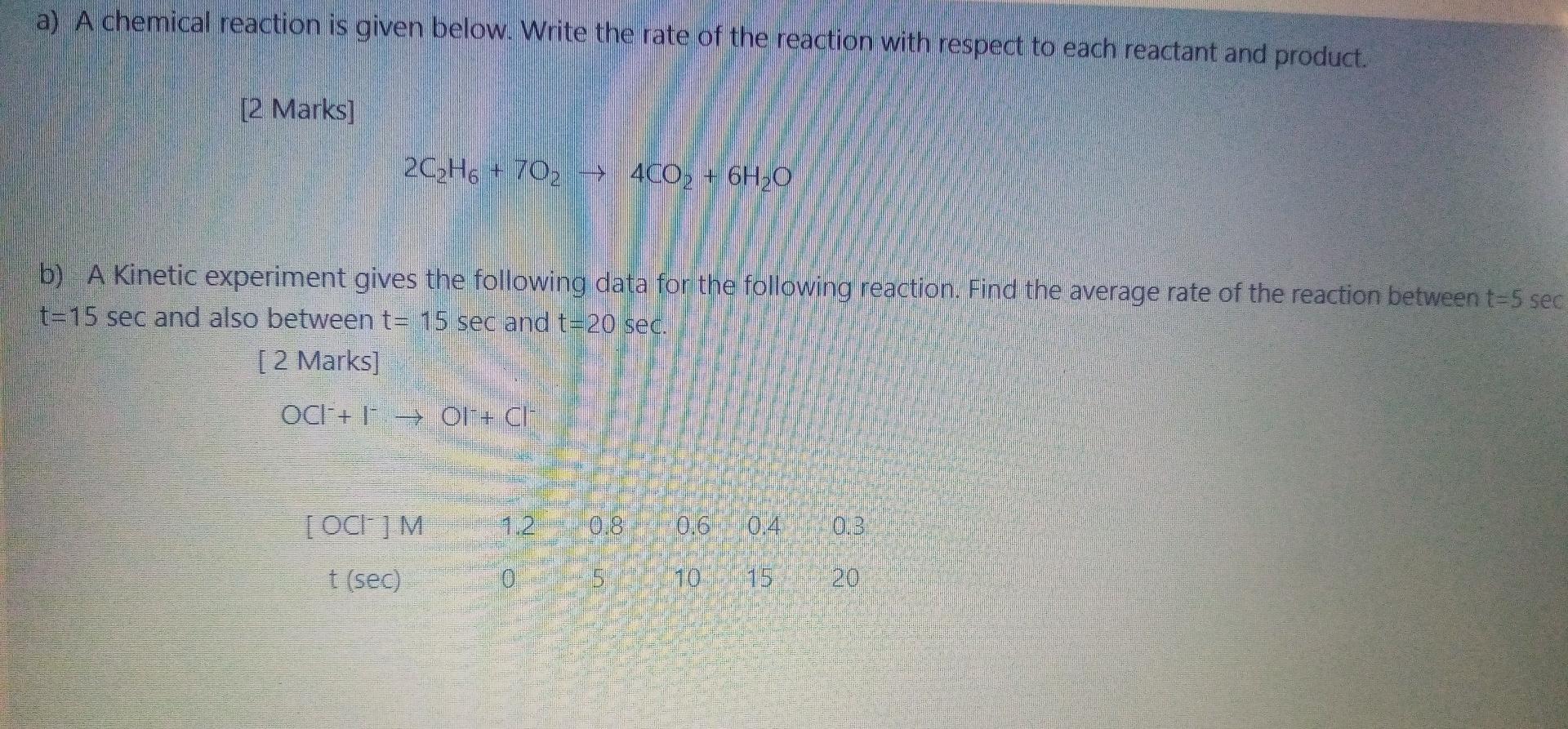 A A Chemical Reaction Is Given Below Write The Rate Of The Reaction With Respect To Each Reactant And Product 2 Mark 1