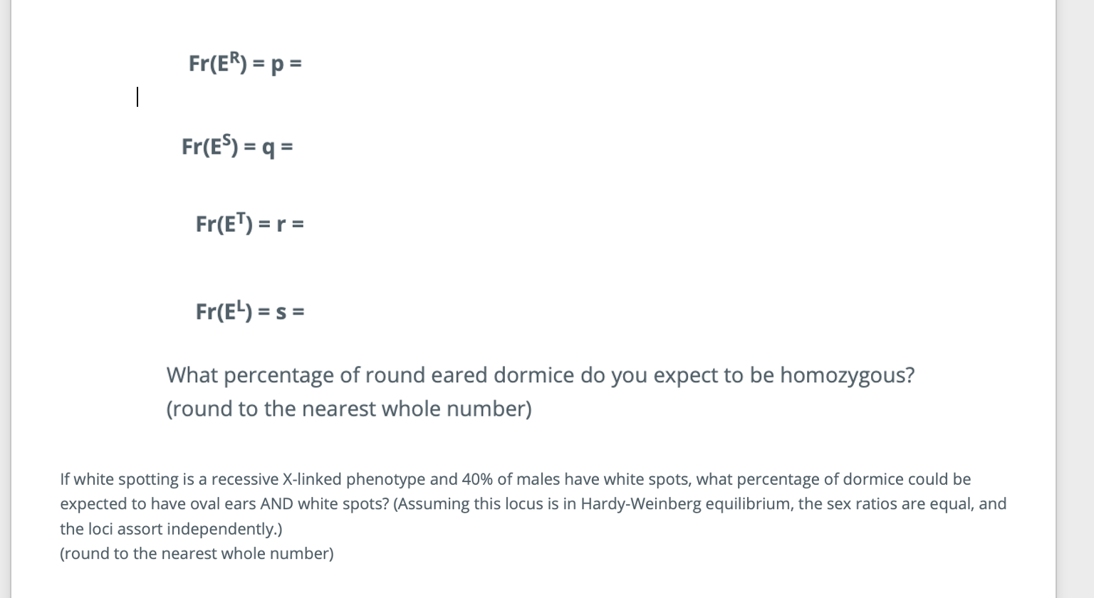 In Dormice A Multiple Allele Series At An Autosomal Locus Is Responsible For Ear Shape Round Er And Square Es Alle 2