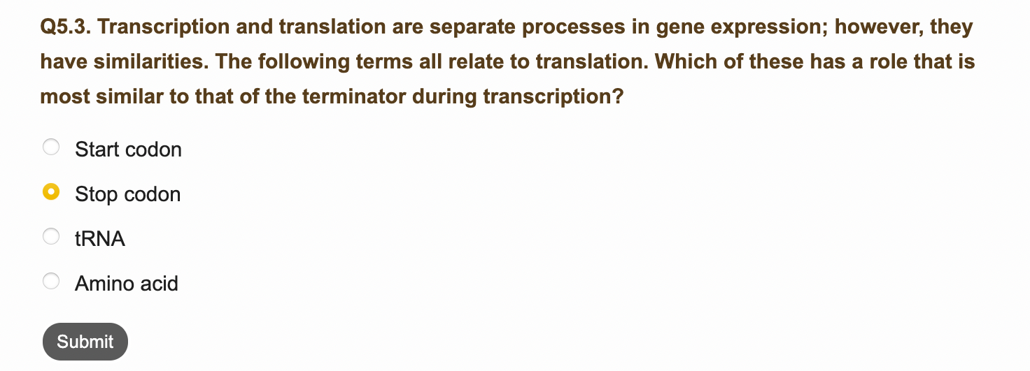 Q5 3 Transcription And Translation Are Separate Processes In Gene Expression However They Have Similarities The Foll 1