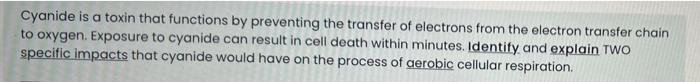 Cyanide Is A Toxin That Functions By Preventing The Transfer Of Electrons From The Electron Transfer Chain To Oxygen Ex 1